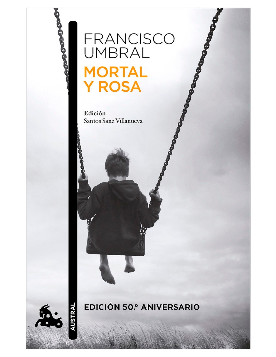 Libro Mortal y Rosa Edicion 50º Aniversario de Francisco Umbral