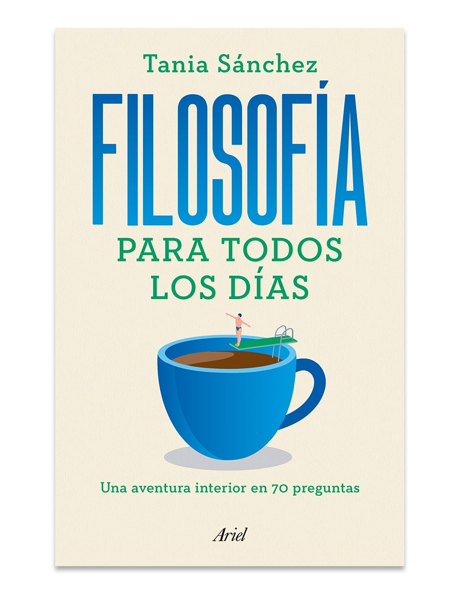 Libro Filosofía para todos los días de Tania Sánchez