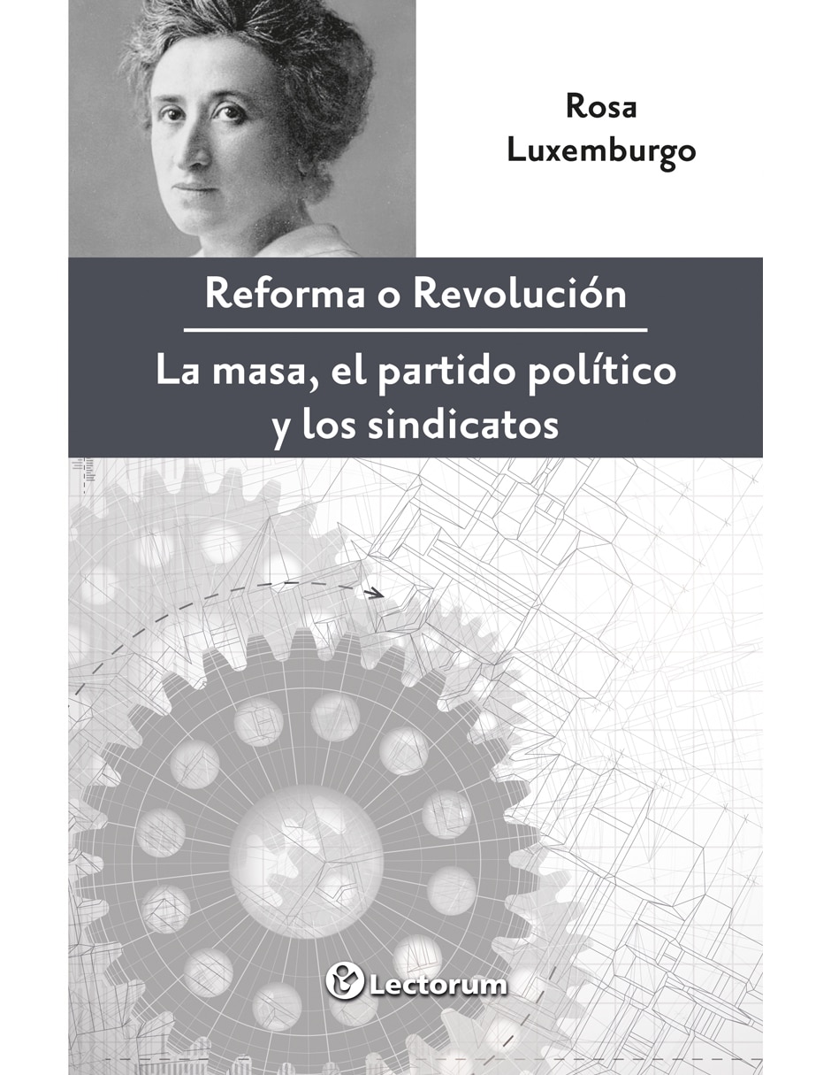 Libro Reforma o Revolución de Rosa Luxemburgo