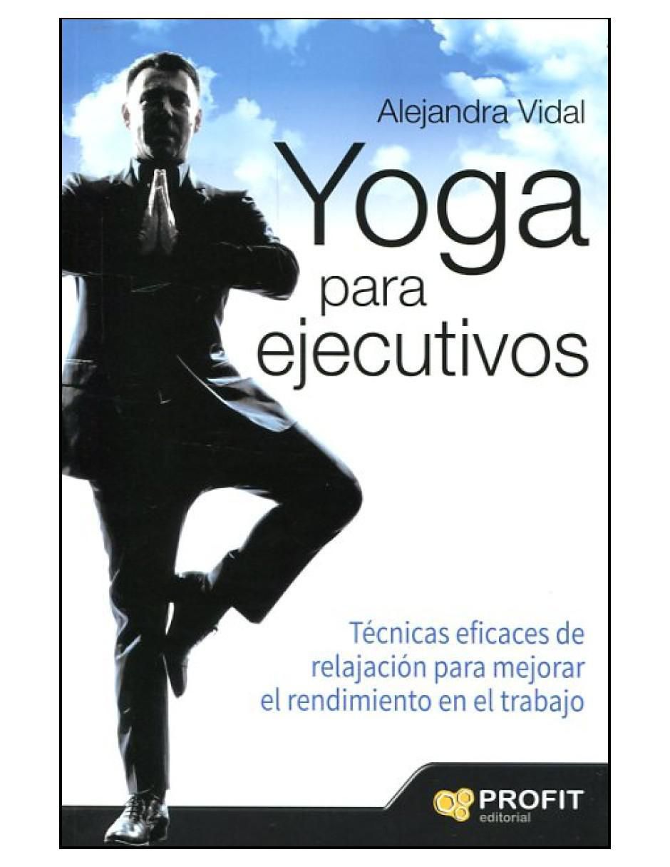 Libro Yoga para ejecutivos de Alejandra Vidal Melero