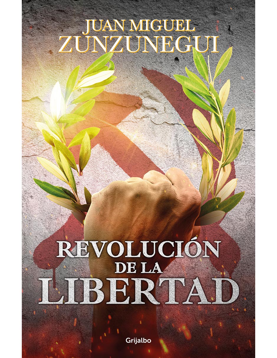Libro Revolución de la libertad de Juan Miguel Zunzunegui