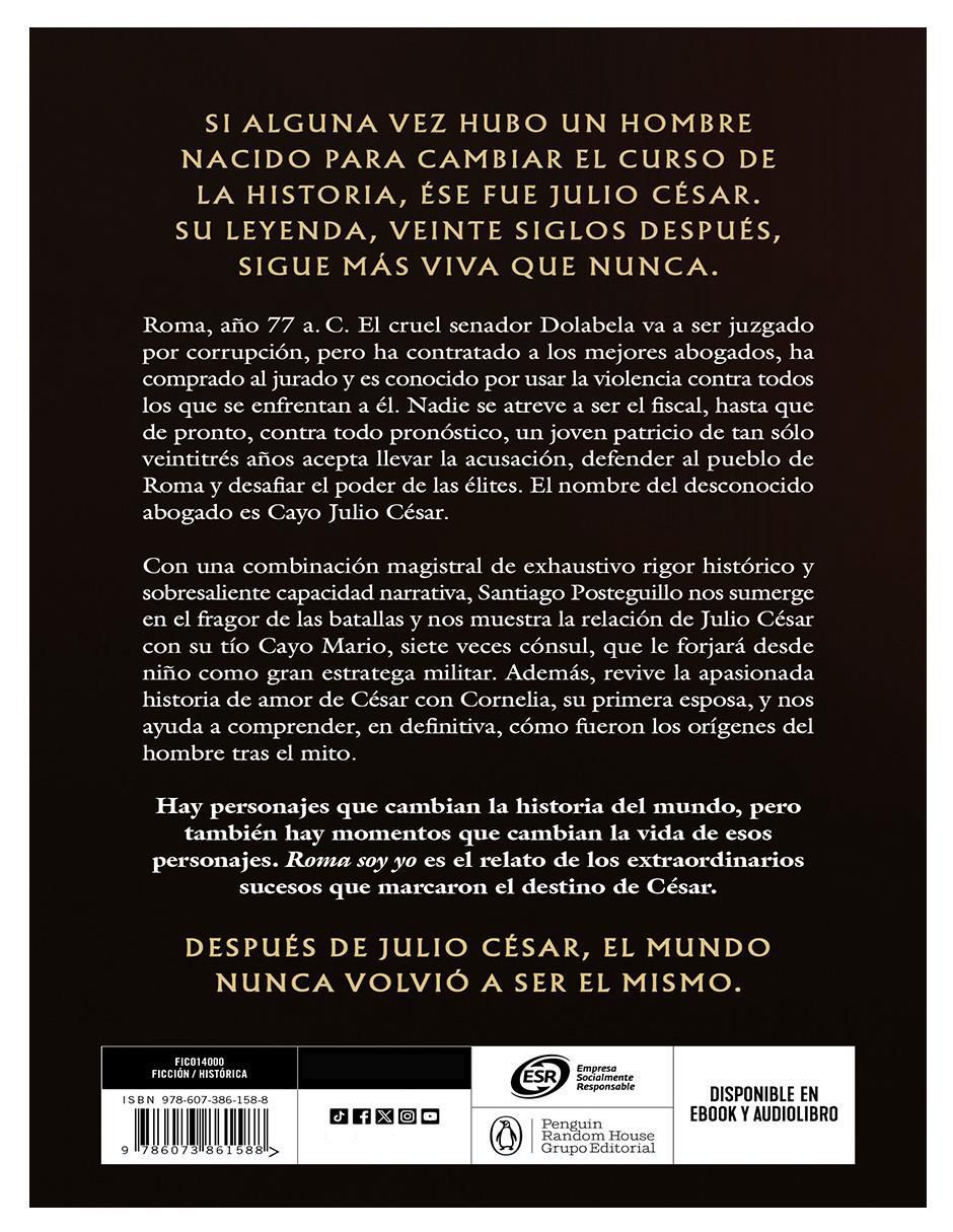 Libro Roma soy yo. La verdadera historia de Julio César de Santiago Posteguillo 2