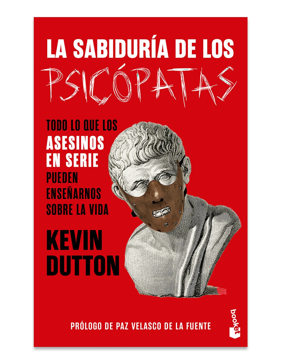 Libro La Sabiduría De Los Psicópatas de Kevin Dutton