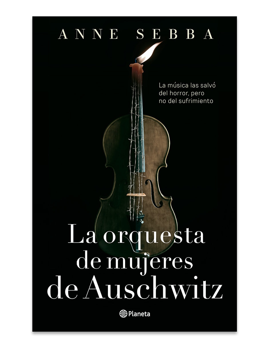Libro La orquesta de mujeres de Auschwitz de Anne Sebba