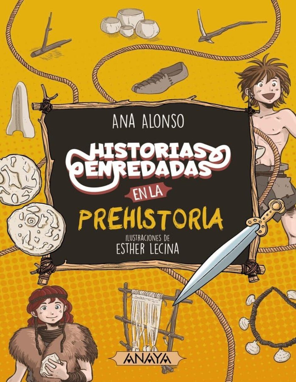 Libro Historias Enredadas En La Prehistoria de Ana Alonso
