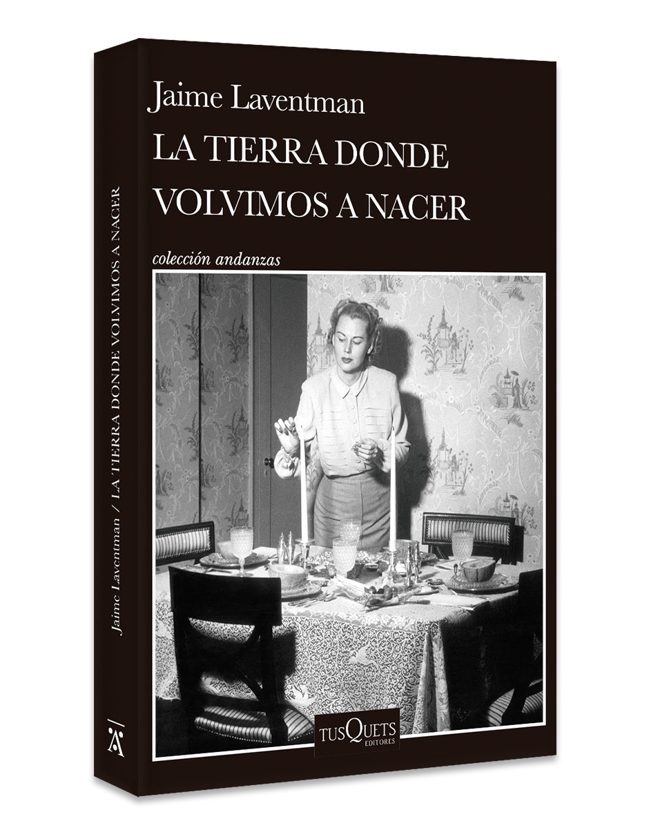 Libro La Tierra Donde Volvimos A Nacer de Jaime Laventman 3