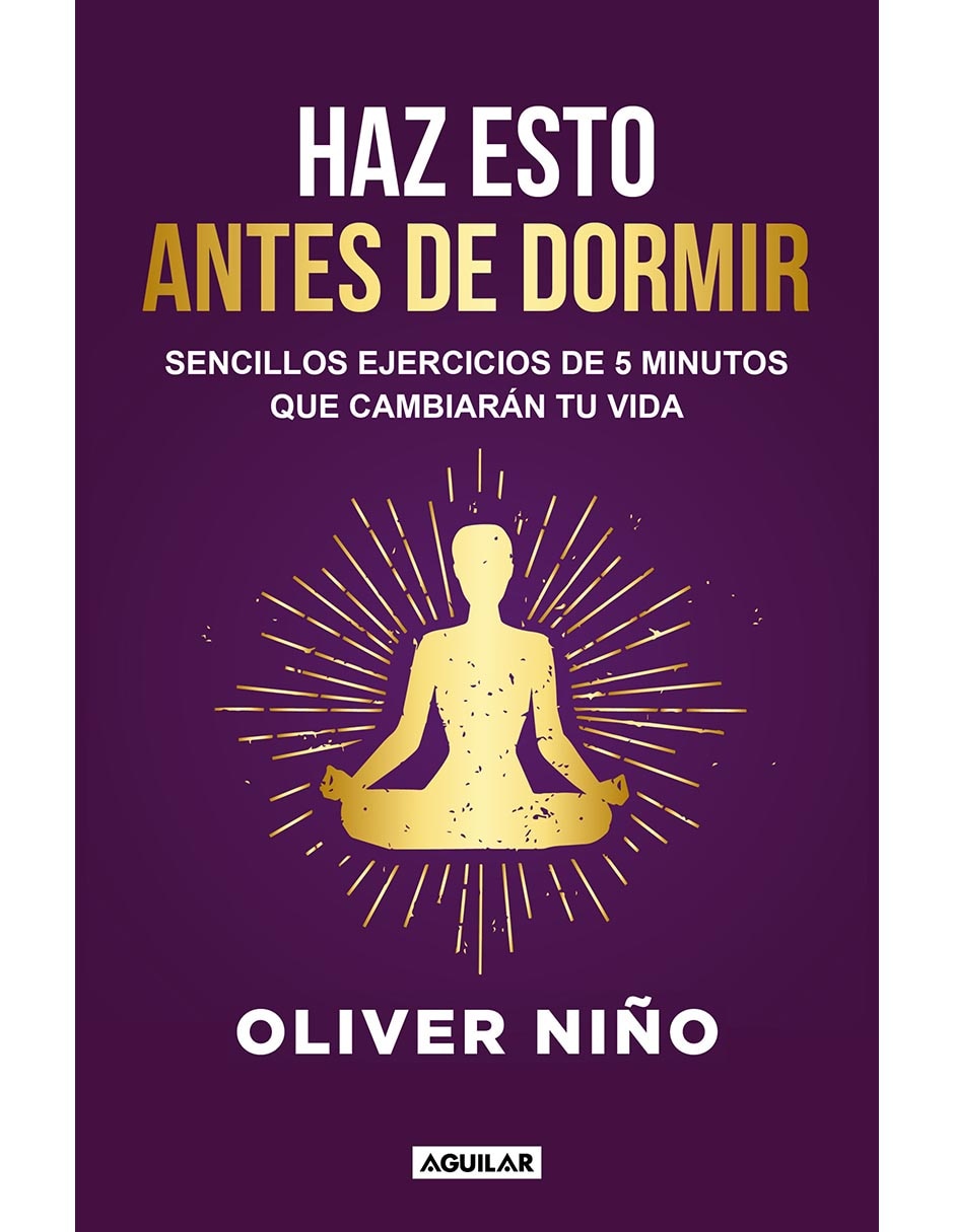 Libro Haz Esto Antes De Dormir de Oliver Niño