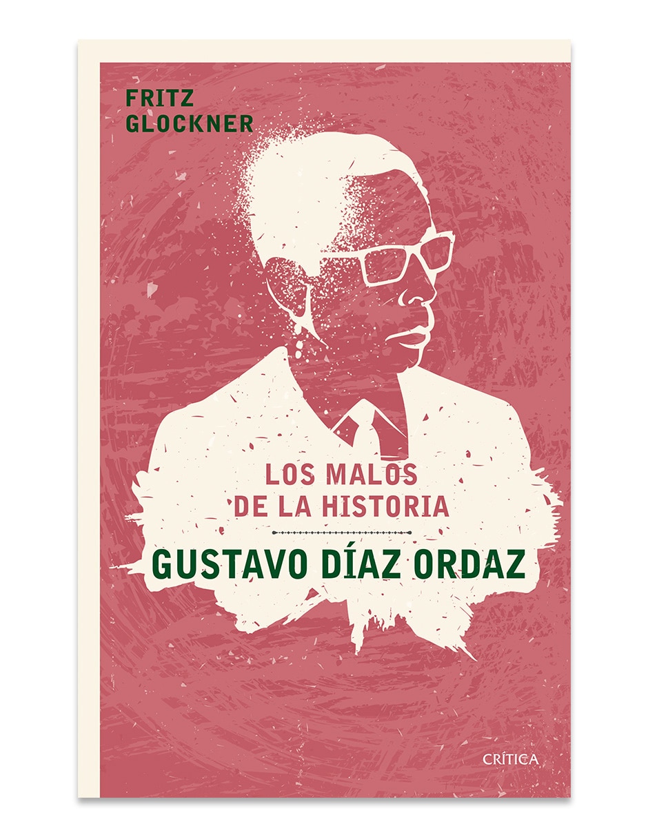 Libro Gustavo Díaz Ordaz de Fritz Glockner