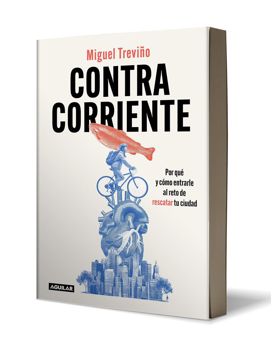 Libro Contracorriente de Miguel Treviño 3