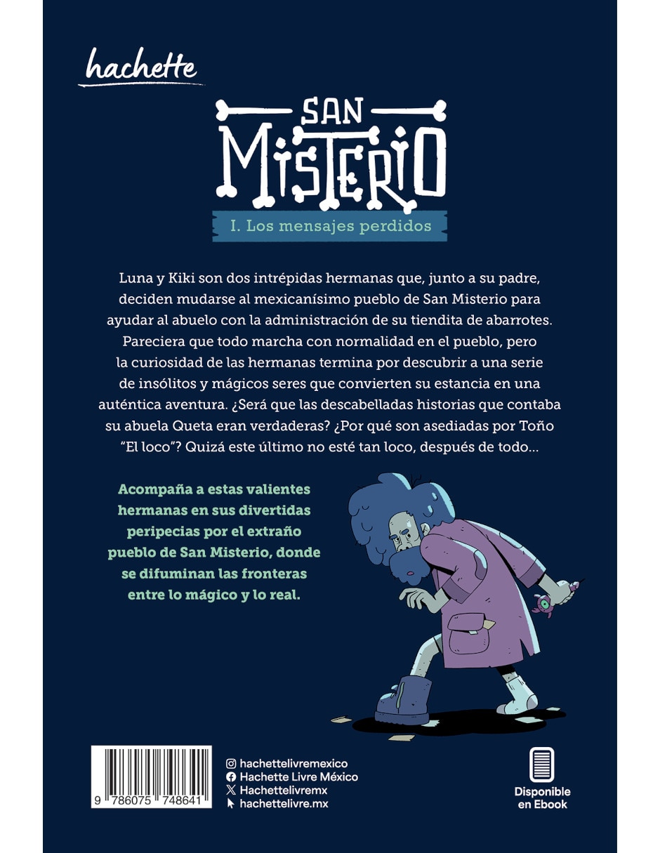 Libro Los Mensajes Perdidos San Misterio 1 de Ari Navarrete, Carlos Sallas, Humberto Cervera 2