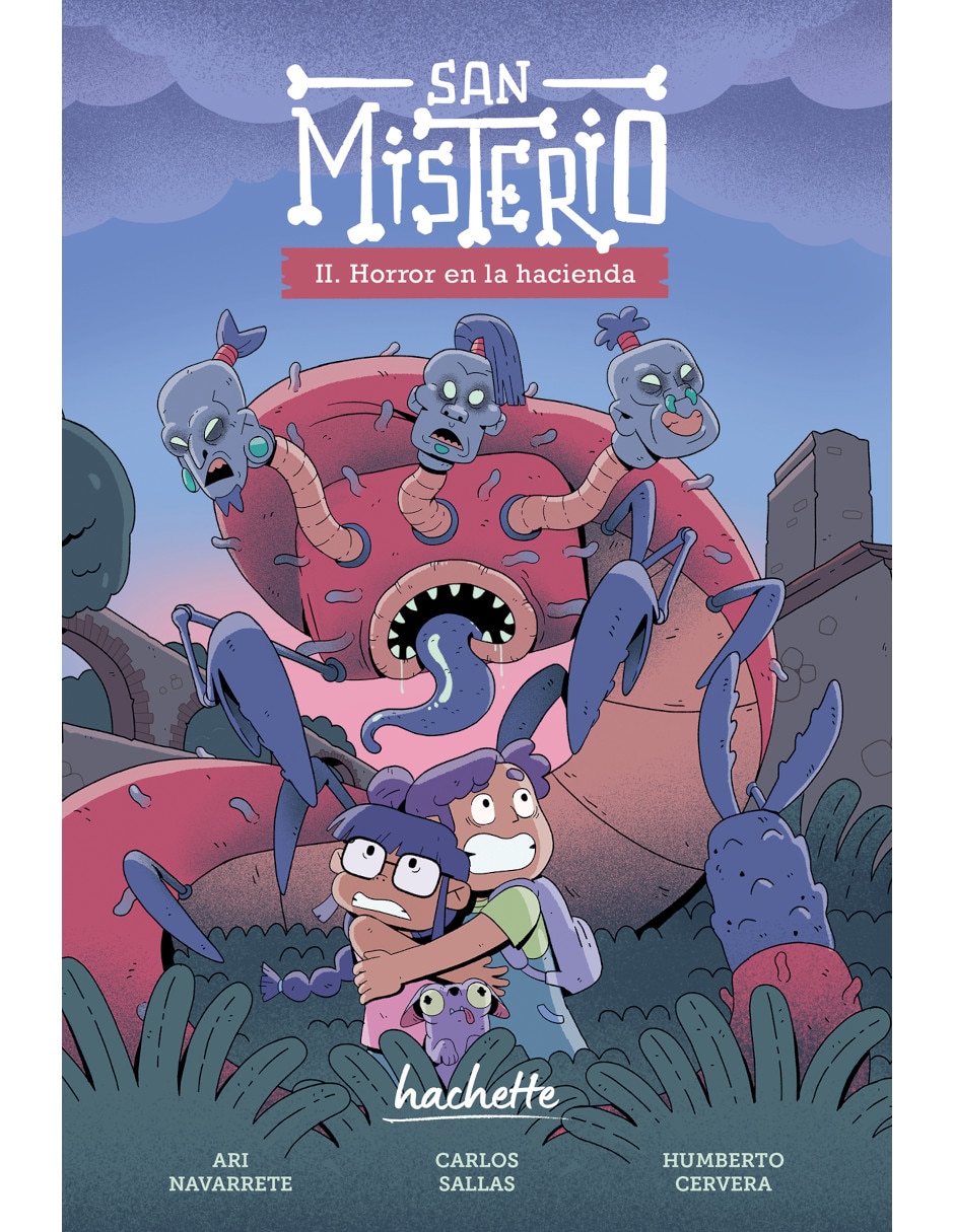 Libro Horror en la Hacienda San Misterio 2 Ari Navarrete/Humberto Cervera et al.