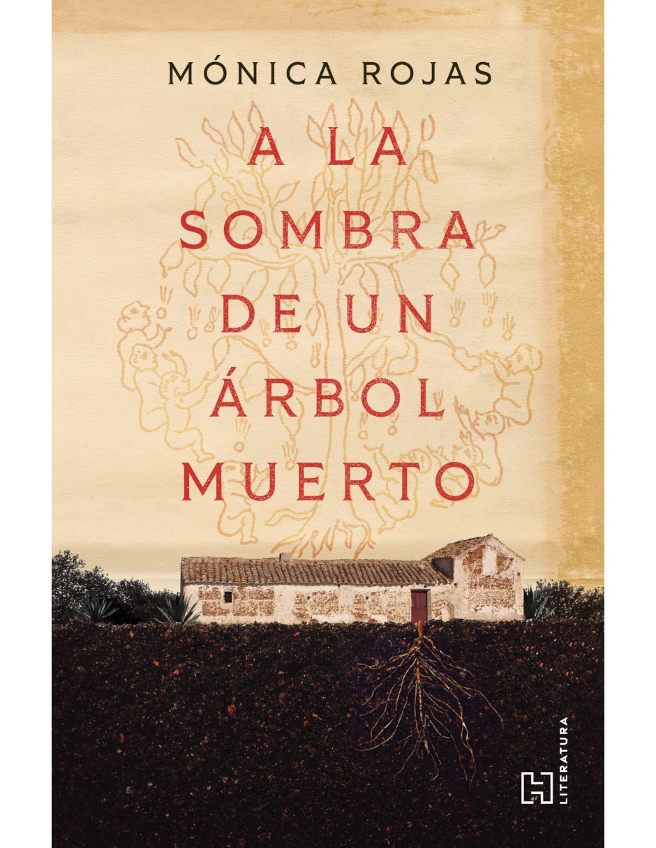 Libro A La Sombra De Un Árbol Muerto de Mónica Rojas Rubín