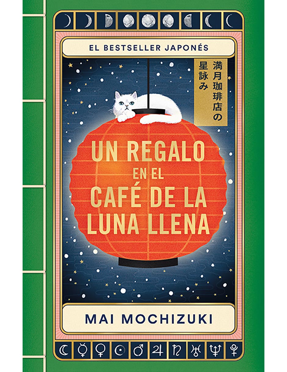 Libro Un Regalo En El Café De La Luna Llena de Mai Mochizuki