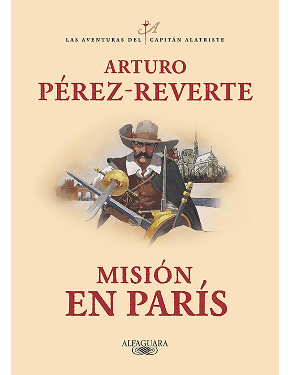 Libro Misión En Paris de Arturo Pérez-Reverte Libro Misión En Paris de Arturo Pérez-Reverte