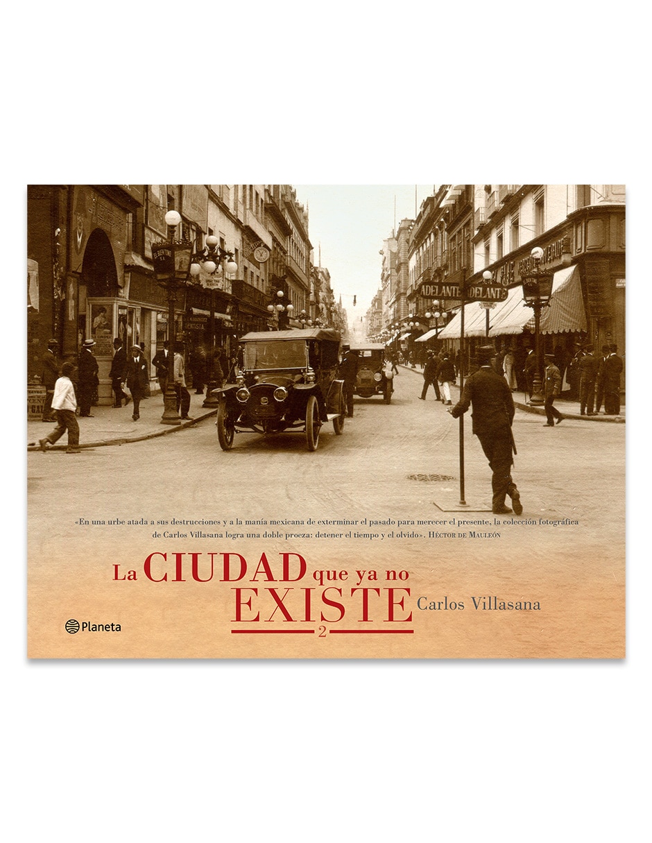 Libro La Ciudad Que Ya No Existe 2 de Carlos Villasana Libro La Ciudad Que Ya No Existe 2 de Carlos Villasana