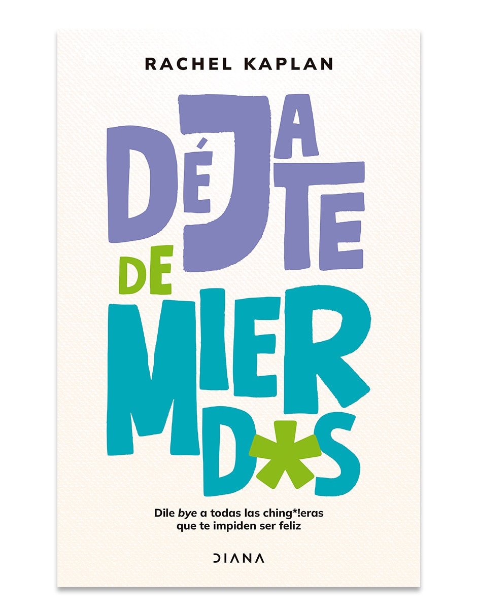 Libro Déjate De Mierdas de Rachel Kaplan