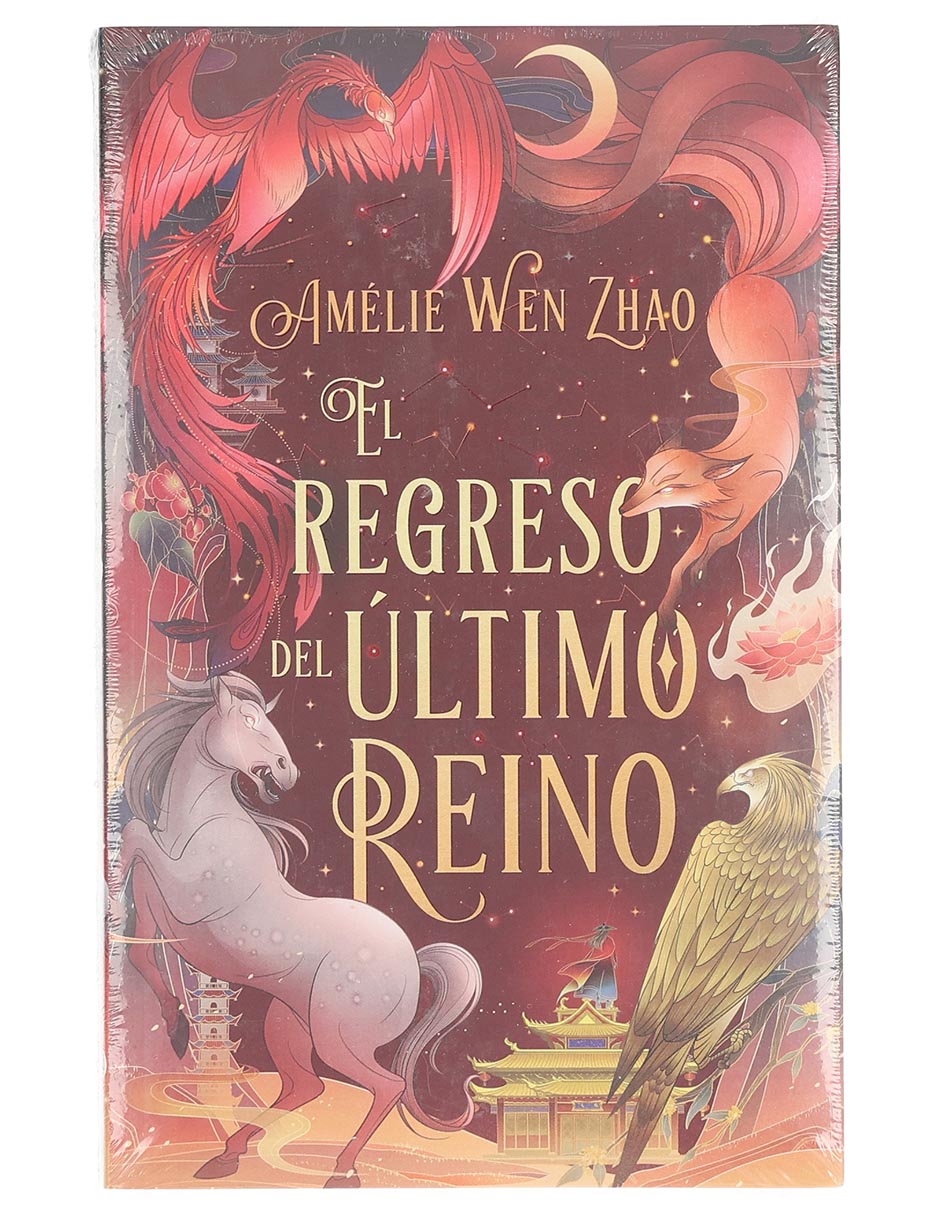 Libro El regreso del último reino de Amélie Wen Zhao Libro El regreso del último reino de Amélie Wen Zhao
