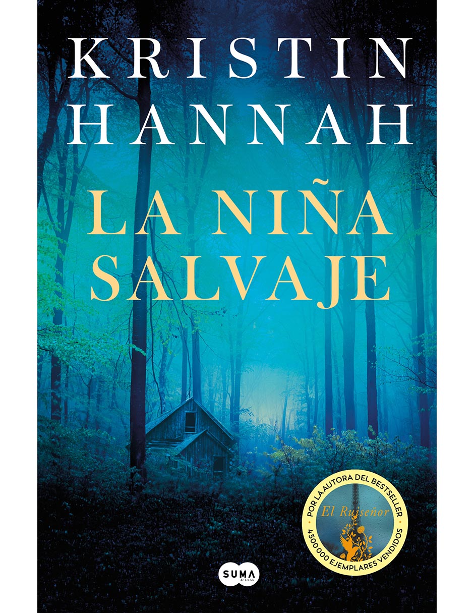 Libro La Nina Salvaje de Kristin Hannah Libro La Nina Salvaje de Kristin Hannah