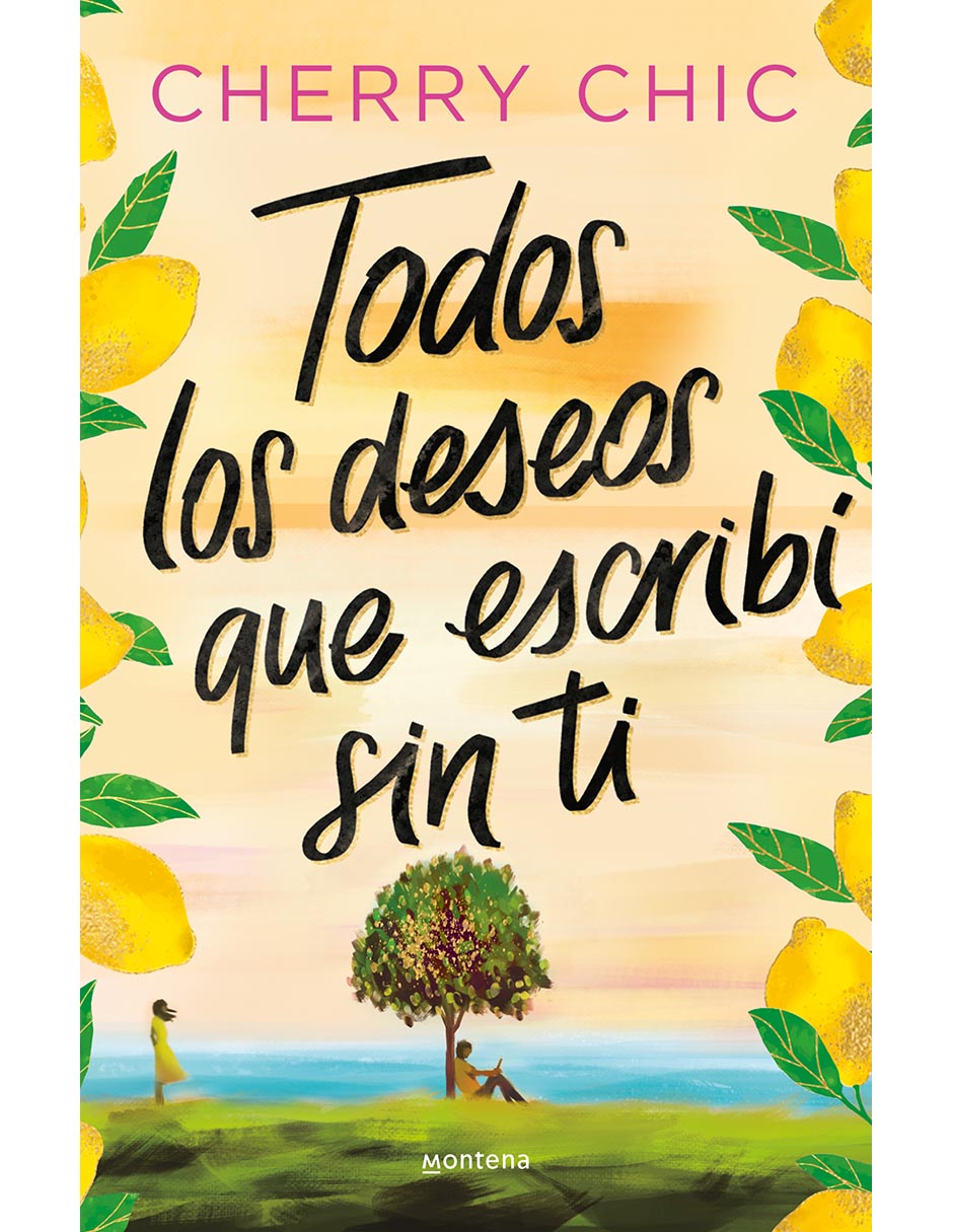 Libro Todos Los Deseos Que Escribí Sin Ti de Cherry Chic Libro Todos Los Deseos Que Escribí Sin Ti de Cherry Chic