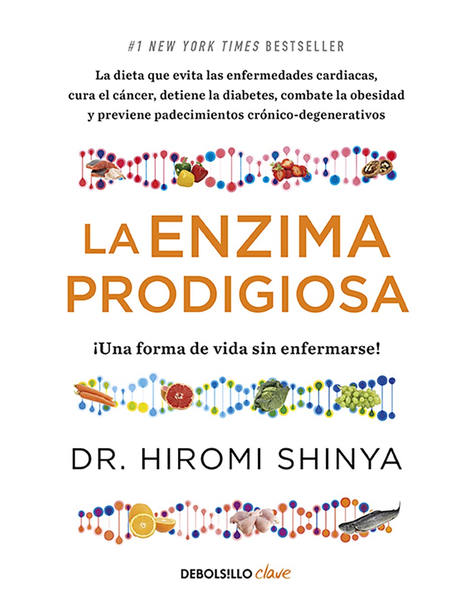 Libro La Enzima Prodigiosa de Dr. Hiromi Shinya Libro La Enzima Prodigiosa de Dr. Hiromi Shinya
