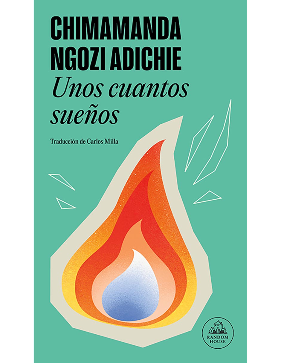 Libro Unos Cuantos Sueños de Chimamanda Ngozi Adichie