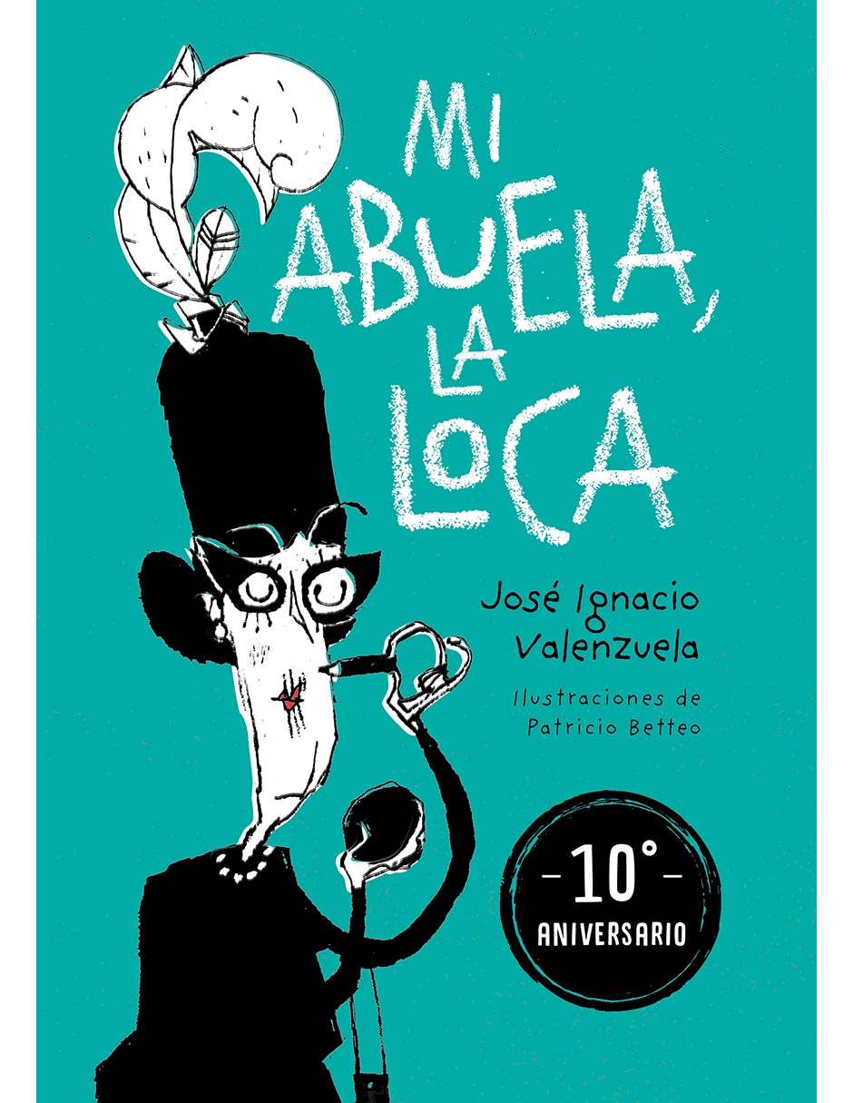 Libro Mi Abuela, La Loca de José Ignacio Valenzuela