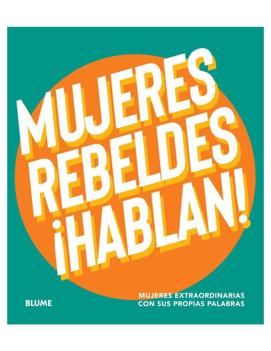 Libro Mujeres Rebeldes Hablan de Varios Autores Libro Mujeres Rebeldes Hablan de Varios Autores