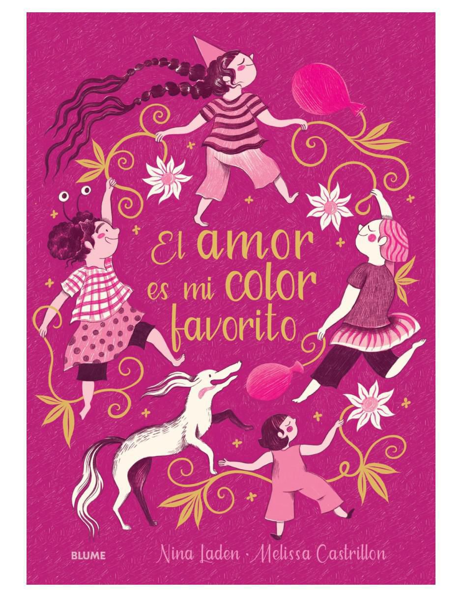 Libro El Amor Es Mi Color Favorito de Nina Laden Y Melissa Castrillon