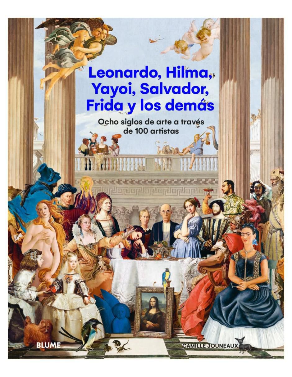 Libro Leonardo, Hilma, Yayoi, Salvador, Frida Y Los Demás de Camille Jouneaux