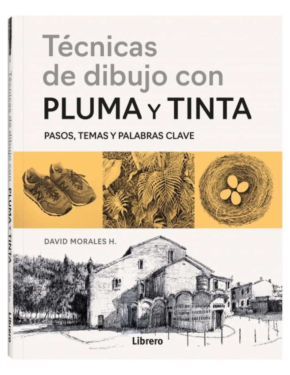 Libro Técnicas de Dibujo con Pluma y Tinta de Morales David Libro Técnicas de Dibujo con Pluma y Tinta de Morales David