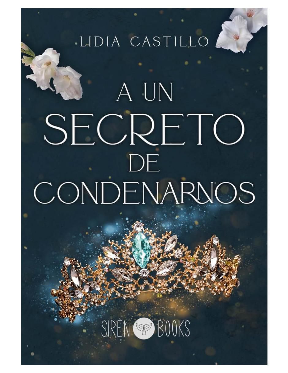 Libro A Un Secreto de Condenarnos de Lidia Castillo 2