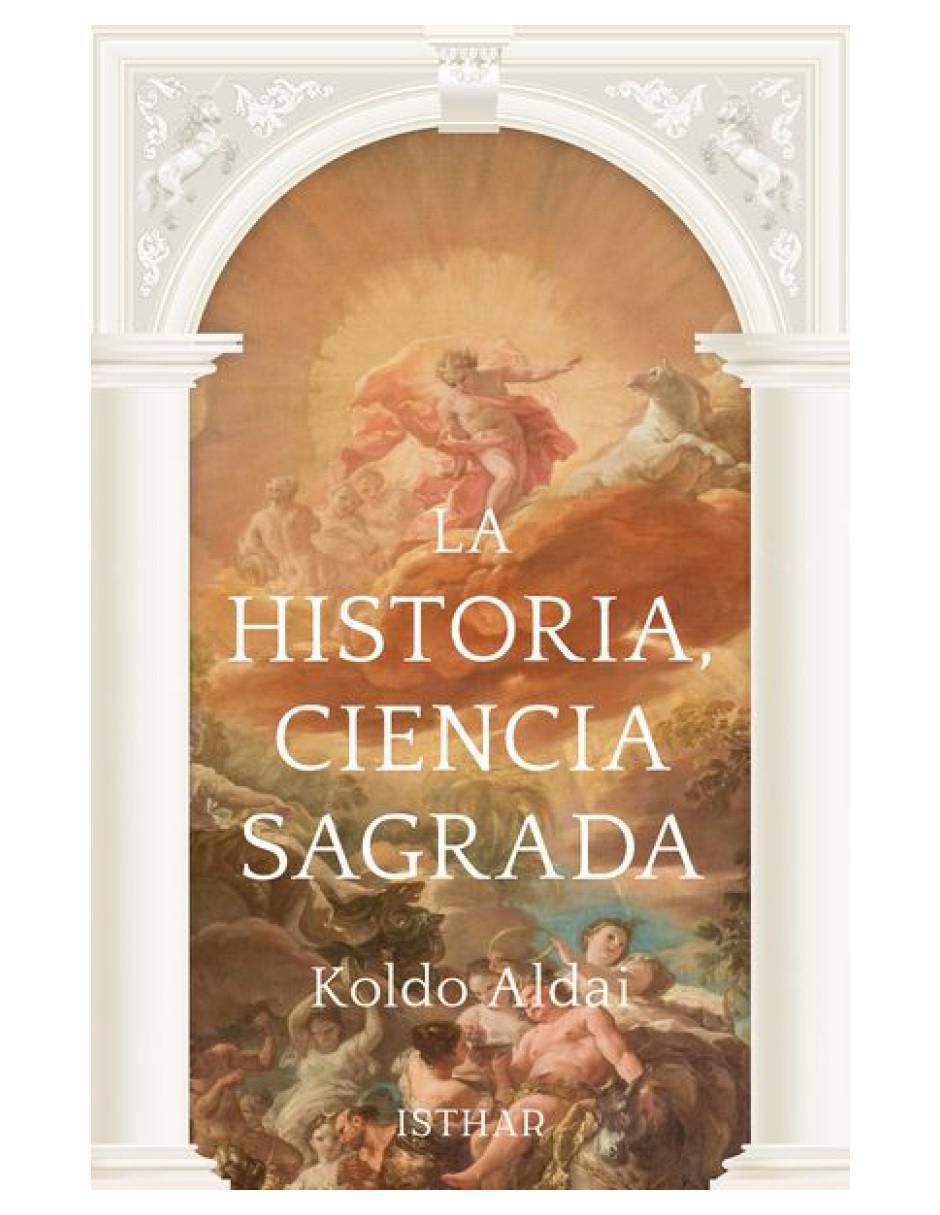 Libro La Historia, Ciencia Sagrada de Koldo Aldai 2