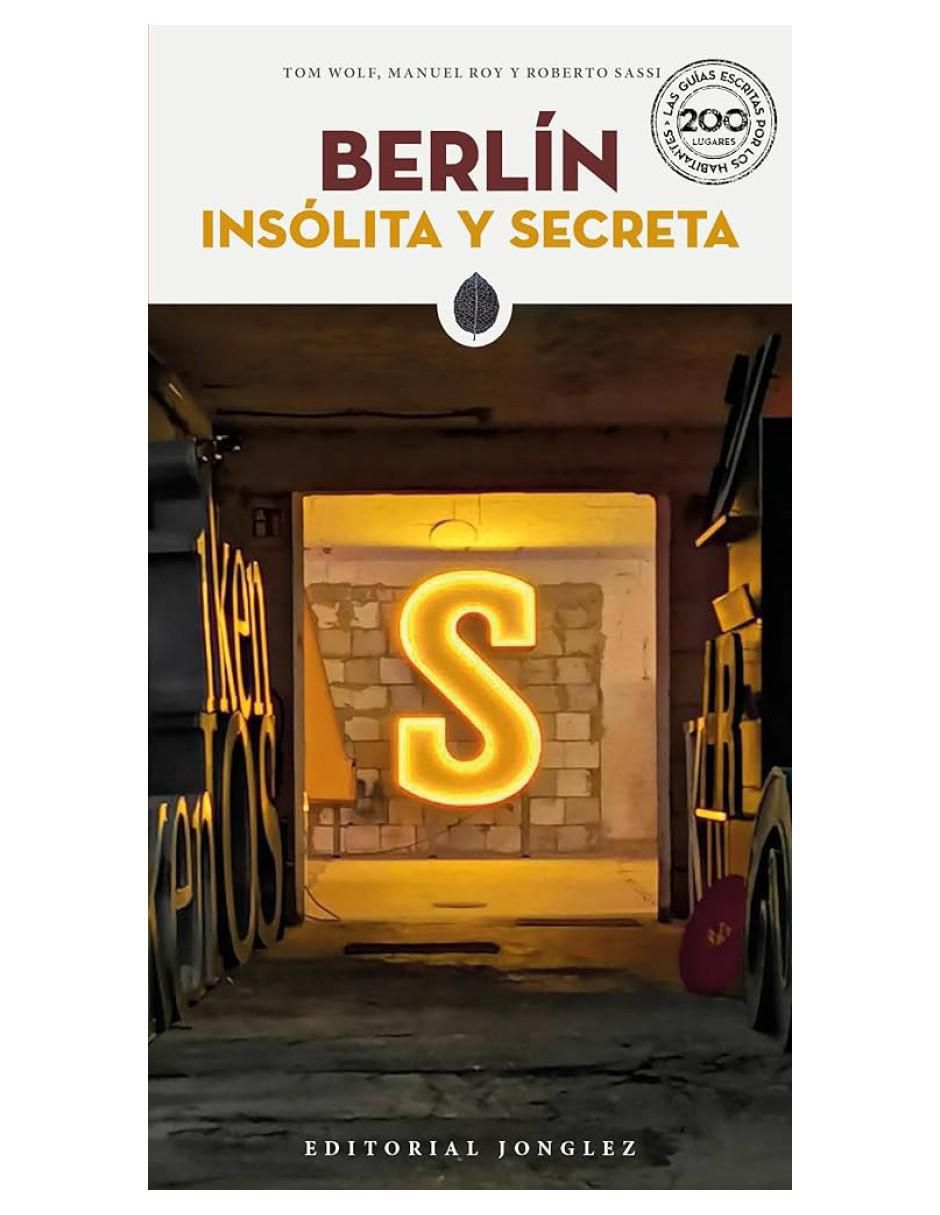 Libro Berlín Insólito y Secreto de Wolf Roy 2