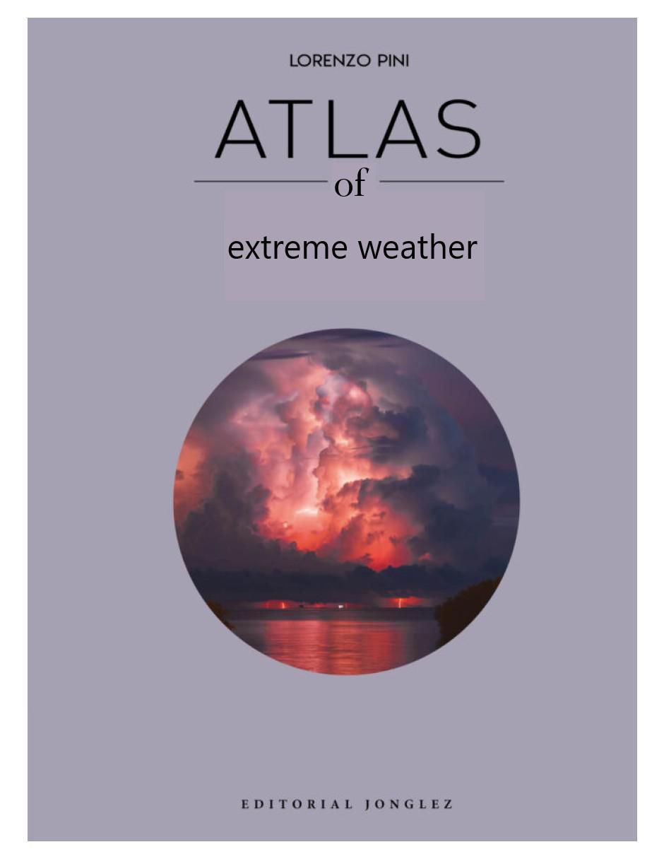 Libro Atlas Of Extreme Weather de Pini Lorenzo