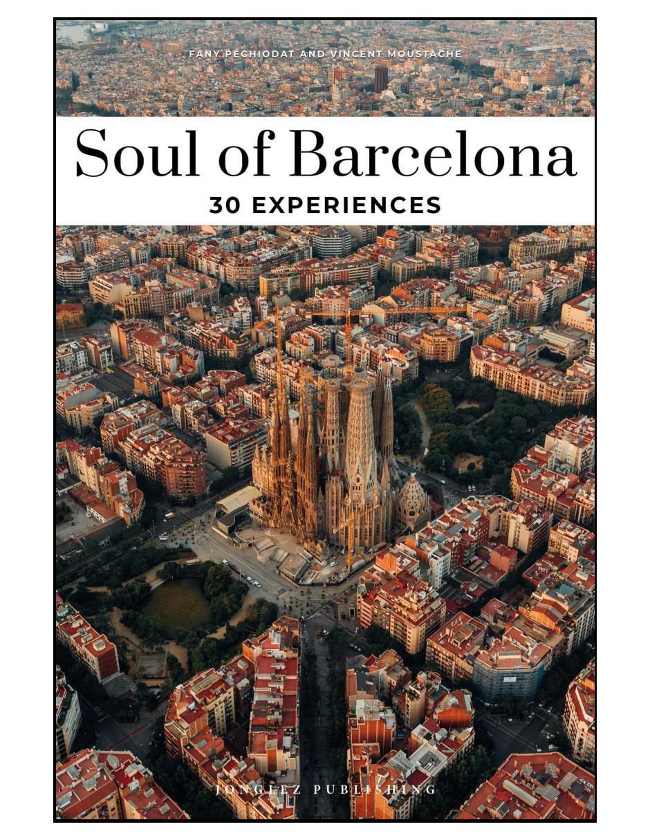 Libro Soul Of Barcelona - 30 Experiences de Pechiodat Moustache