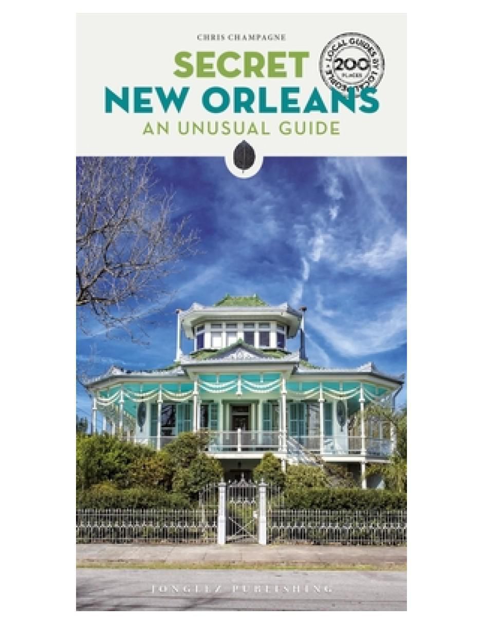 Libro Secret New Orleans 25 de Chris Champagne 2