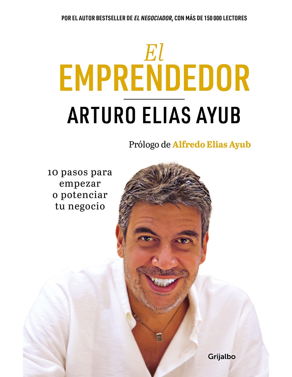 Libro El Emprendedor de Arturo Elias Ayub