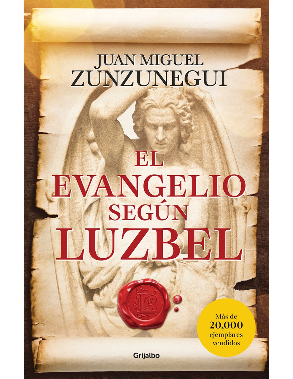 Libro El Evangelio Segun Luzbel de Juan Miguel Zunzunegui Libro El Evangelio Segun Luzbel de Juan Miguel Zunzunegui