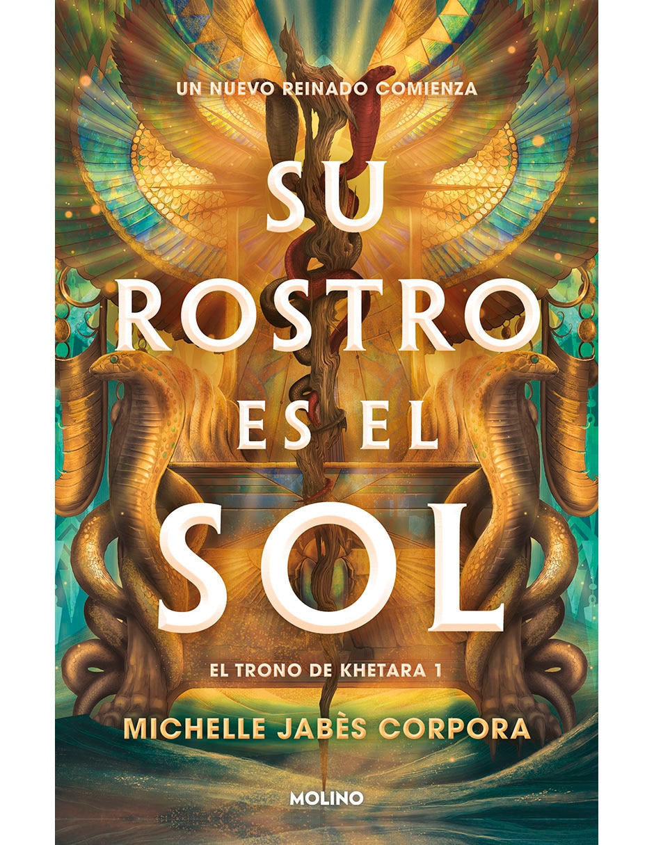Libro Su Rostro Es el Sol (El Trono de Khetara 1) de Michelle Jabès Corpora