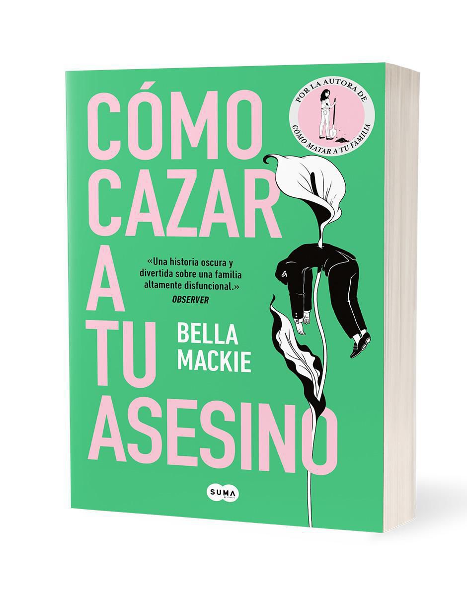 Libro Cómo cazar a tu asesino Bella Mackie 2