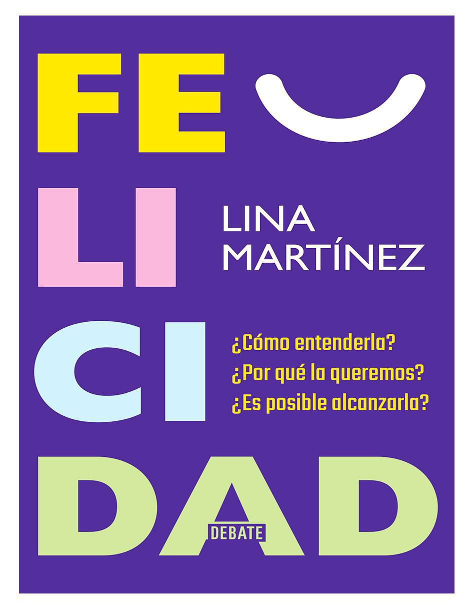 Libro Felicidad de Lina Martínez