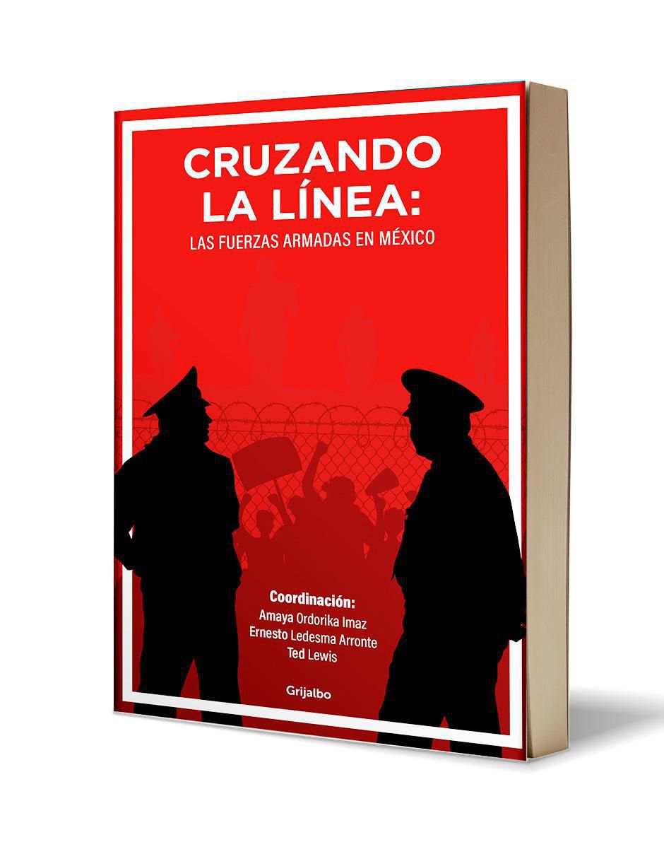 Llibro Cruzando la Línea de Amaya Ordorika Imaz, Ted Lewis,
Ernesto Ledesma Arronte 2