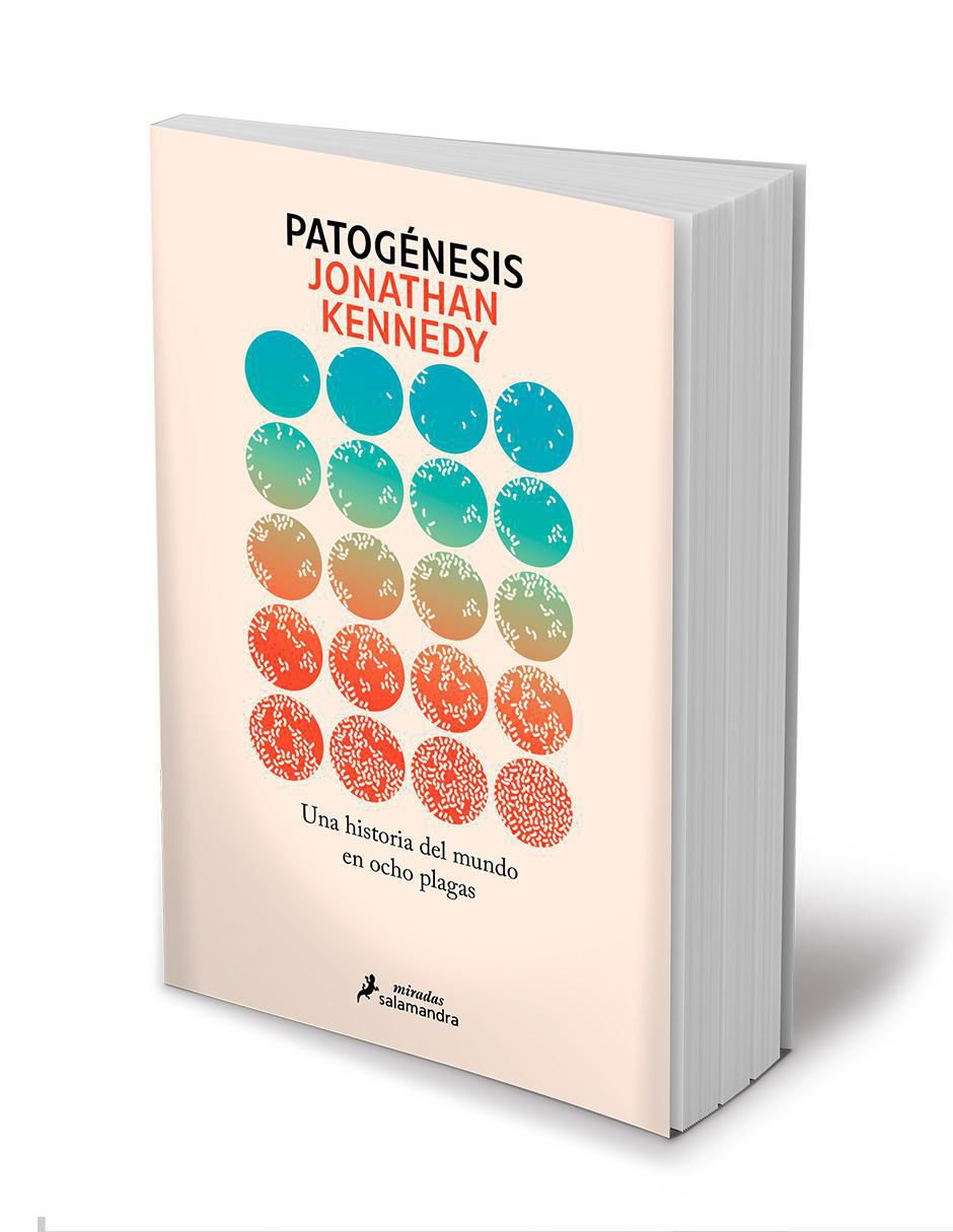 Libro Patogénesis Una Historia del Mundo en Ocho Plagas de Jonathan Kennedy 2