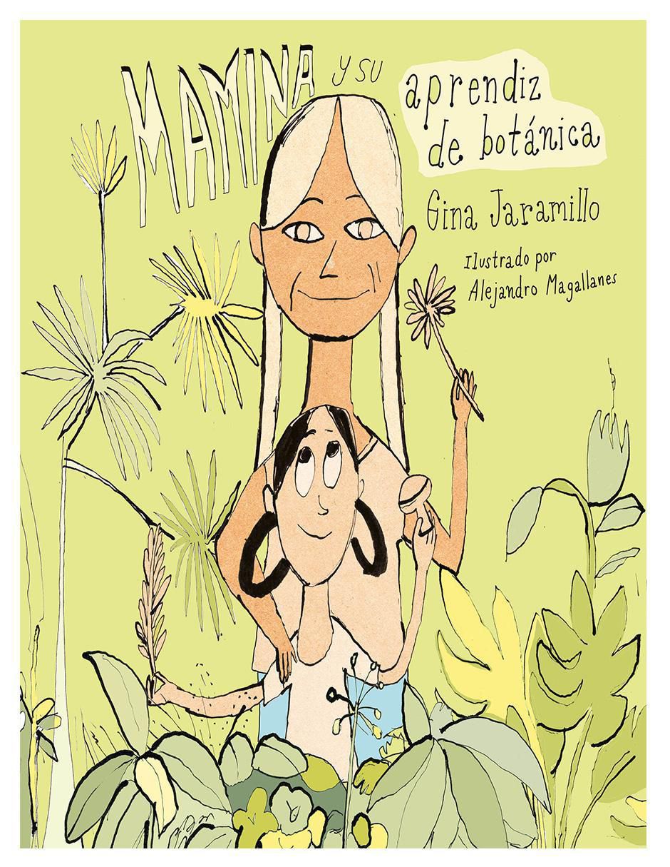 Libro Mamina y su aprendiz de botánica de Gina Jaramillo