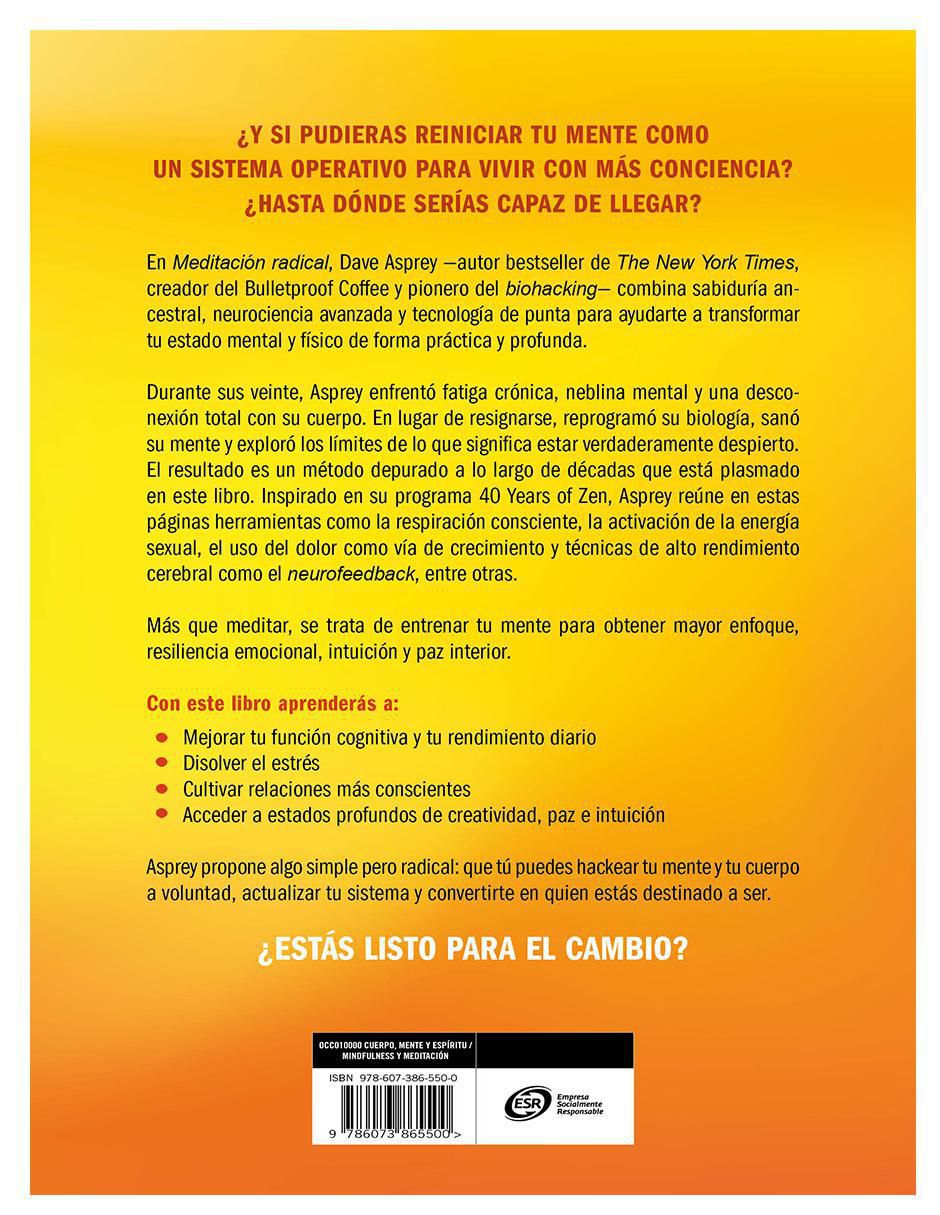 Libro Meditación radical el método para liberarte del estrés, soltar tus bloqueos y alcanzar la paz interiorla interior de Dave Asprey 3