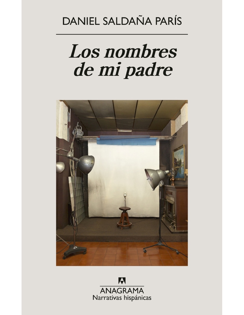 Libro Los Nombres De Mi Padre de Daniel Saldaña París