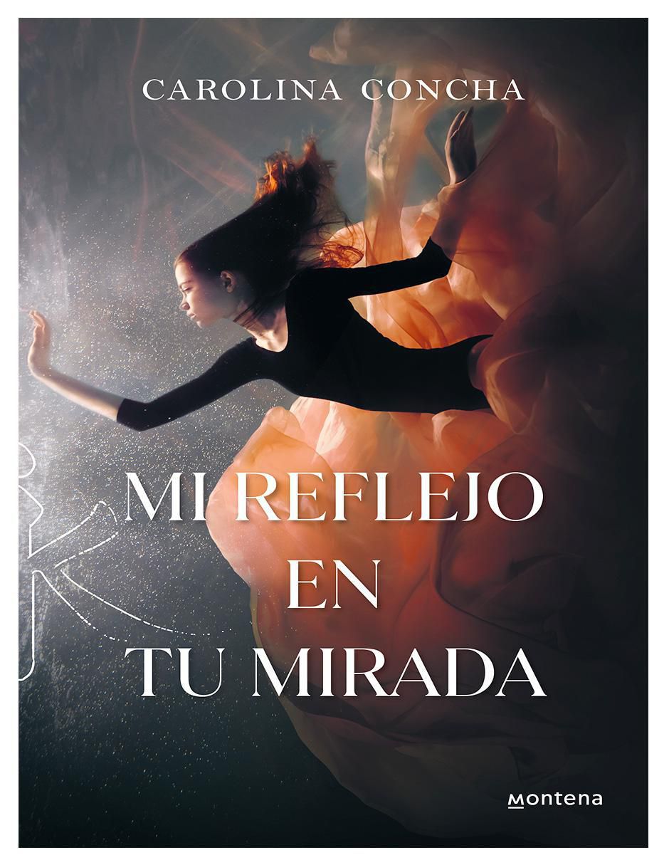 Libro Mi reflejo en tu mirada de Carolina Concha Libro Mi reflejo en tu mirada de Carolina Concha