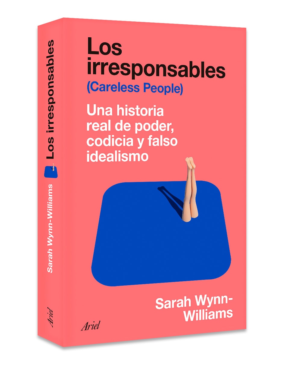 Libro Los Irresponsables de Sarah Wynn-Williams 3
