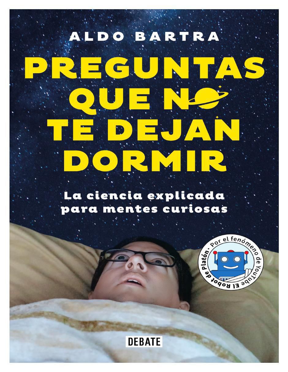 Libro Preguntas que no te dejan dormir de Aldo Bartra