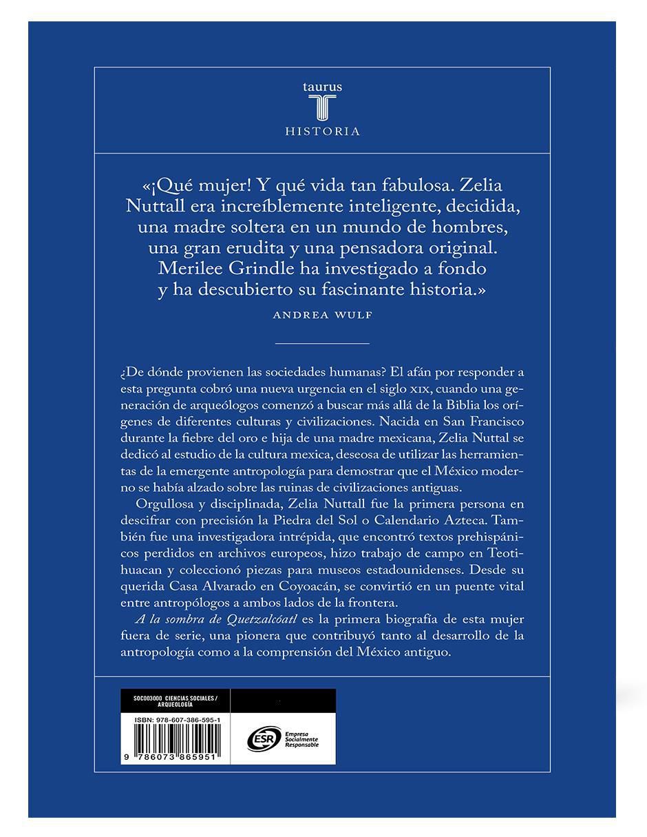 Libro A la sombra de Quetzalcóatl de Merilee Grindle 2